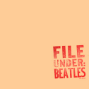 File Under: Beatles, Vol. 1 (Gnat, LP)